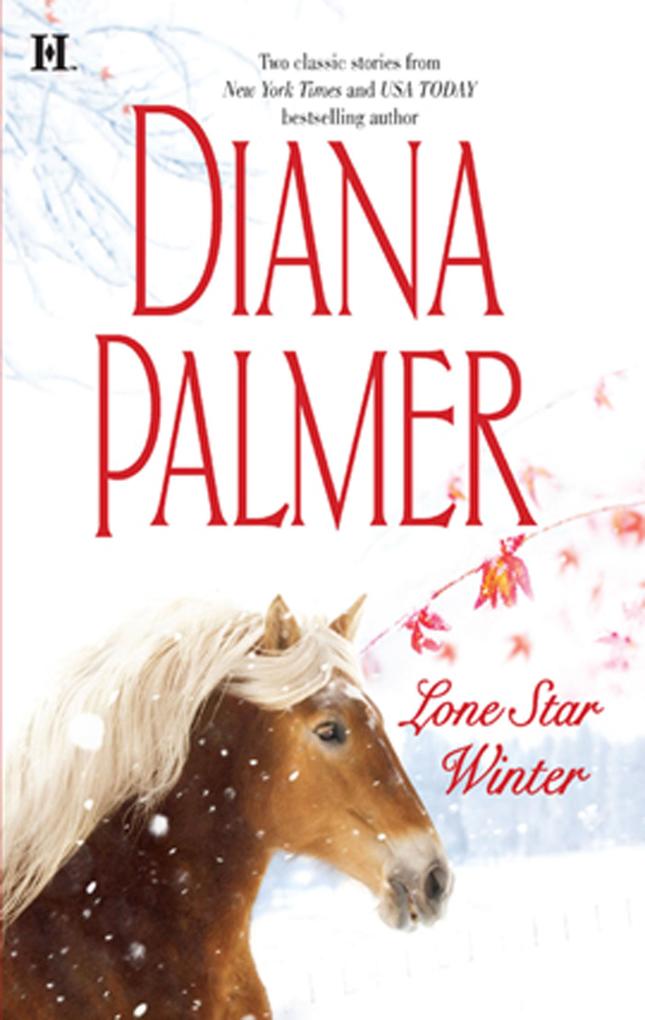 Lone Star Winter: The Winter Soldier (Soldiers of Fortune) / Cattleman‘s Pride (Texan Lovers)