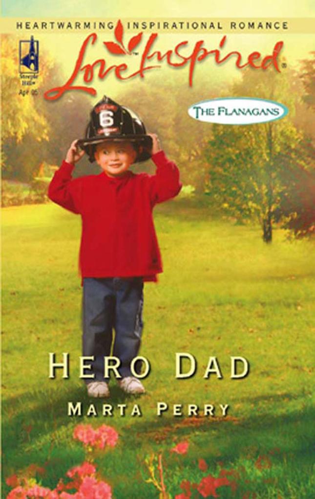 Hero Dad (Mills & Boon Love Inspired) (The Flanagans Book 3)