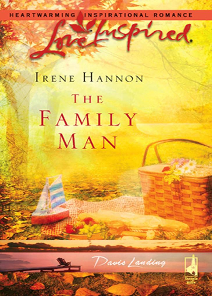 The Family Man (Mills & Boon Love Inspired) (Davis Landing Book 3)