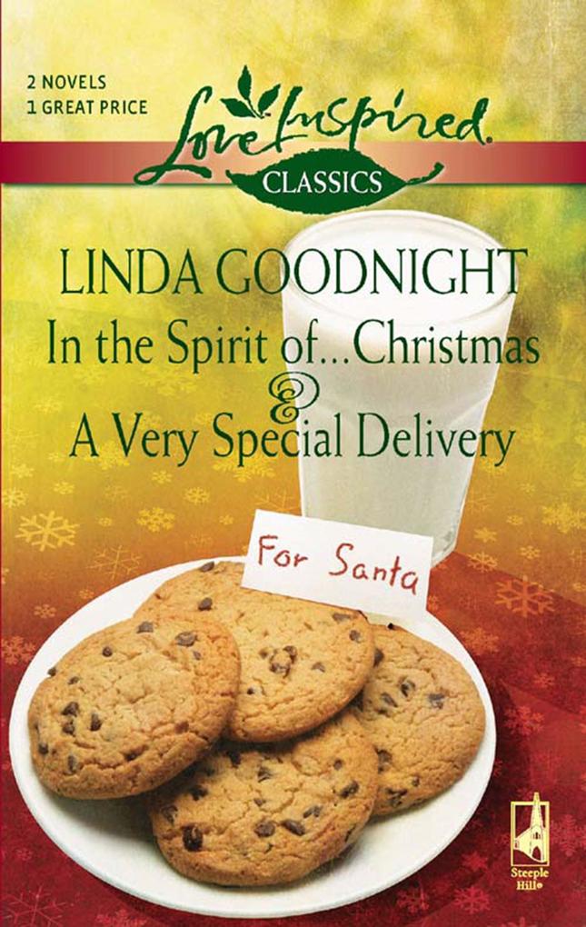 In The Spirit Of...Christmas And A Very Special Delivery: In the Spirit of...Christmas / A Very Special Delivery (Mills & Boon Love Inspired)
