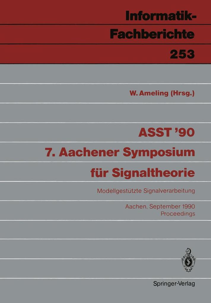 ASST '90 7. Aachener Symposium für Signaltheorie