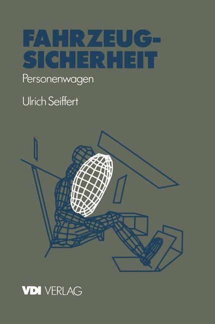 Fahrzeugsicherheit - Ulrich Seiffert