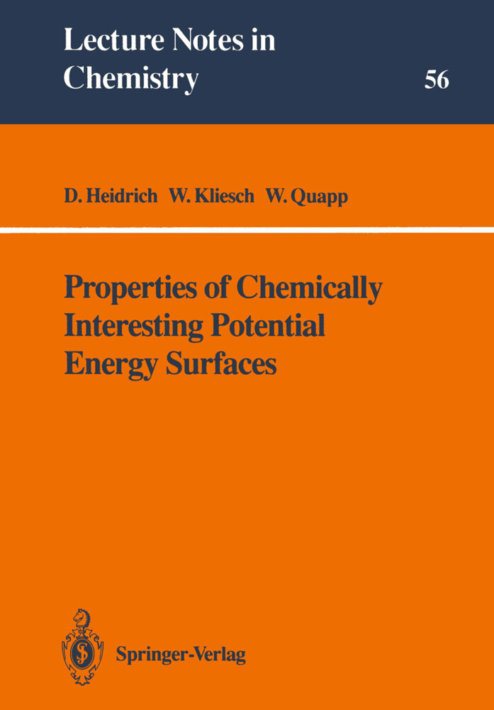Properties of Chemically Interesting Potential Energy Surfaces - Dietmar Heidrich/ Wolfgang Kliesch/ Wolfgang Quapp