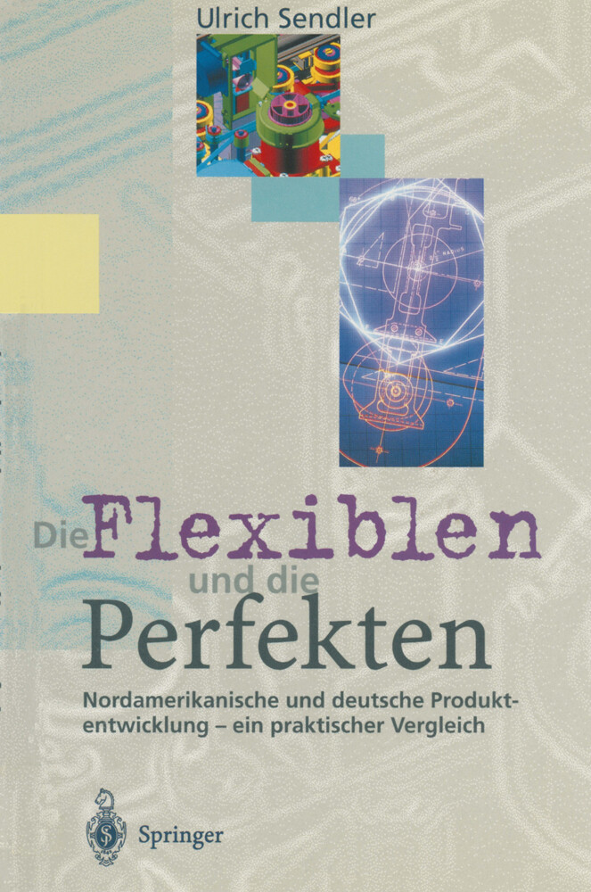 Die Flexiblen und die Perfekten - Ulrich Sendler