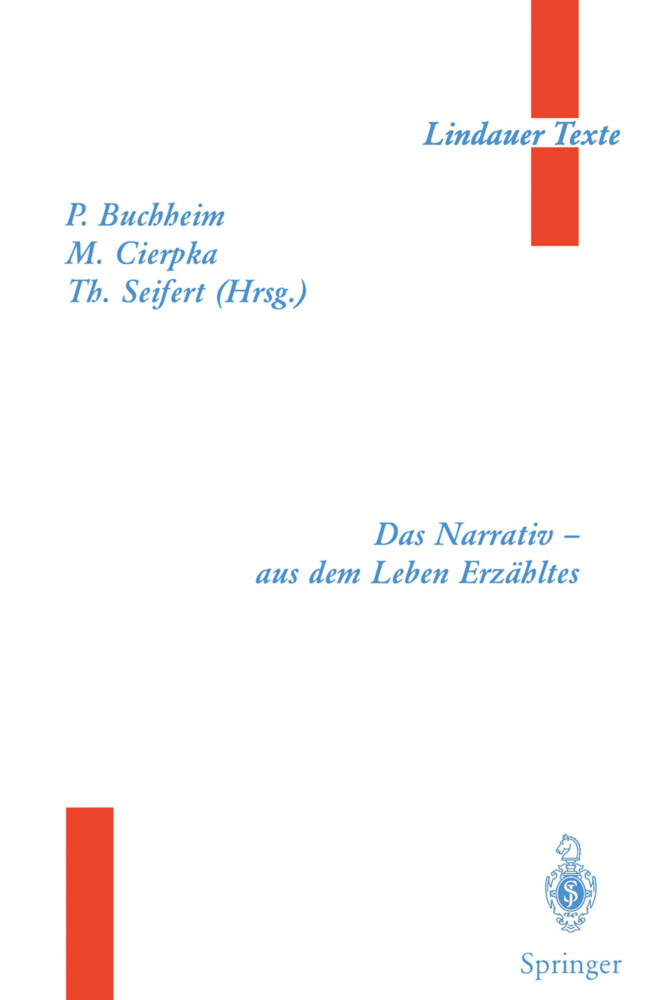 Das Narrativ aus dem Leben Erzähltes - B. Boothe/ H. Gidion/ V. Kast/ J. Körner/ G. A. Leutz