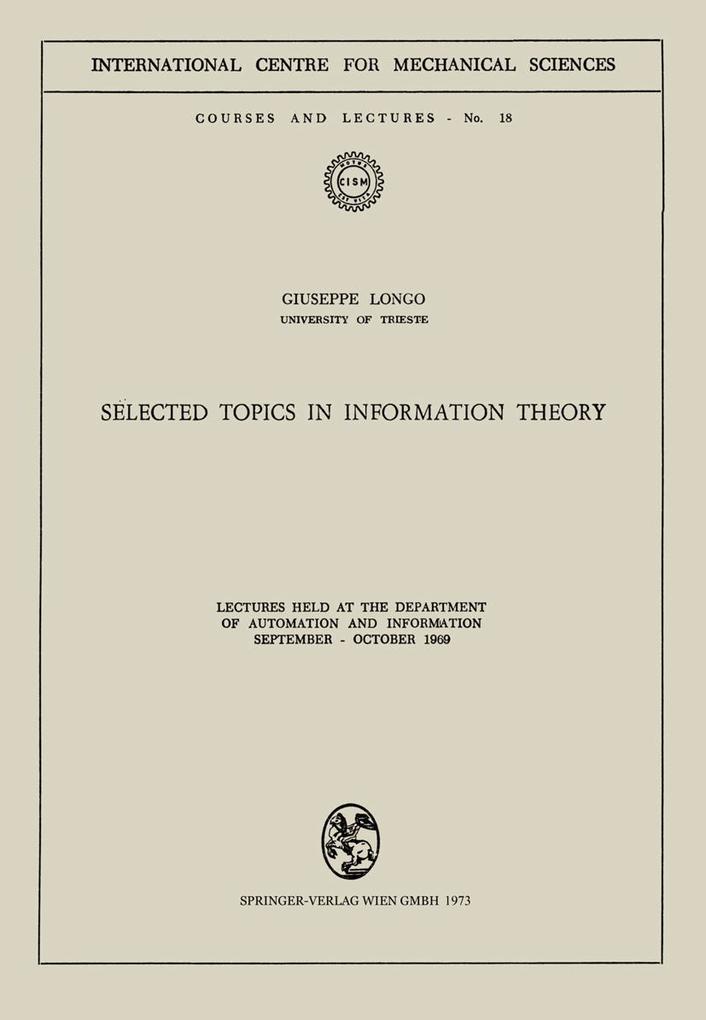 Selected Topics in Information Theory