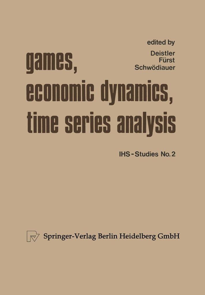 Games Economic Dynamics and Time Series Analysis