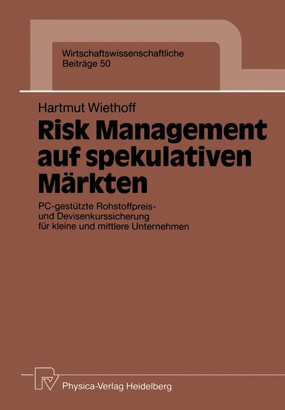 Risk Management auf spekulativen Märkten