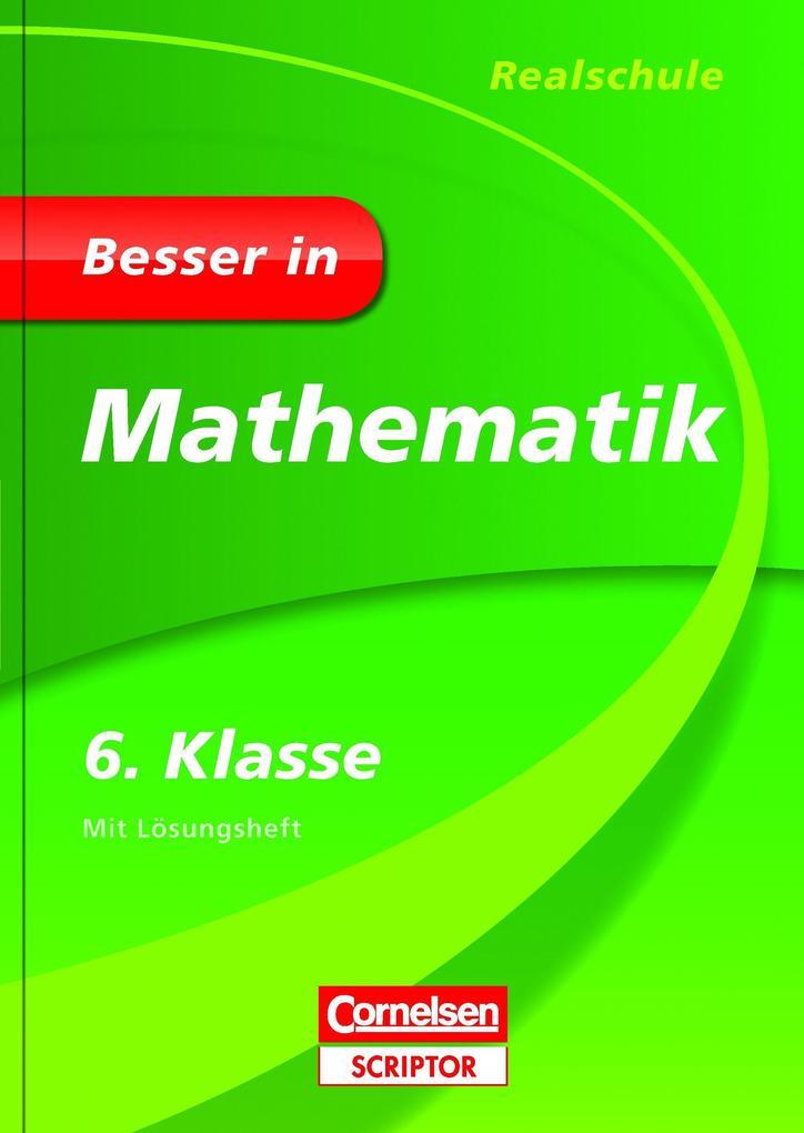 Besser in Mathematik - Realschule 6. Klasse