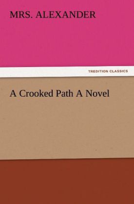 A Crooked Path A Novel