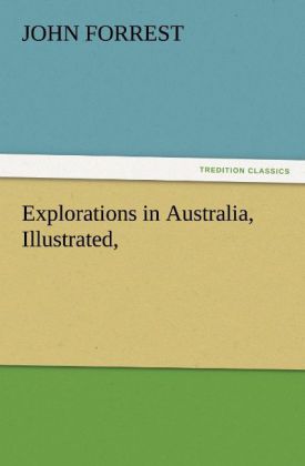 Explorations in Australia Illustrated