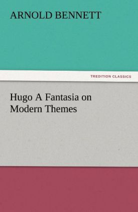 Hugo A Fantasia on Modern Themes