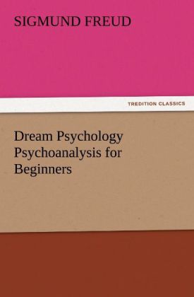 Dream Psychology Psychoanalysis for Beginners