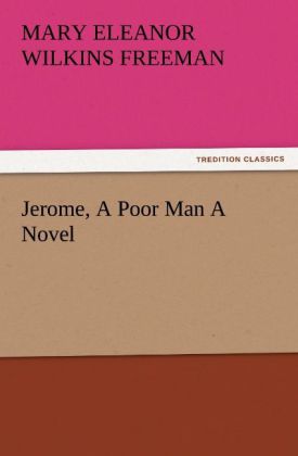 Jerome A Poor Man A Novel