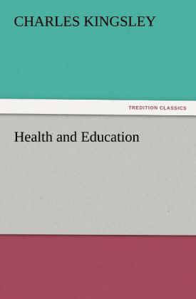 Health and Education - Charles Kingsley