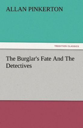 The Burglar's Fate And The Detectives