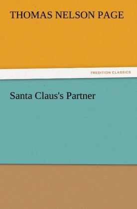 Santa Claus's Partner - Thomas Nelson Page