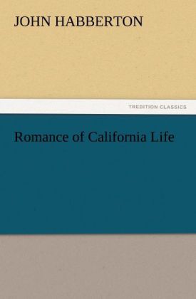 Romance of California Life