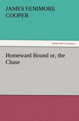 Homeward Bound or the Chase