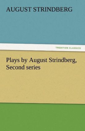 Plays by August Strindberg Second series