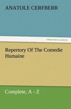 Repertory Of The Comedie Humaine Complete A - Z