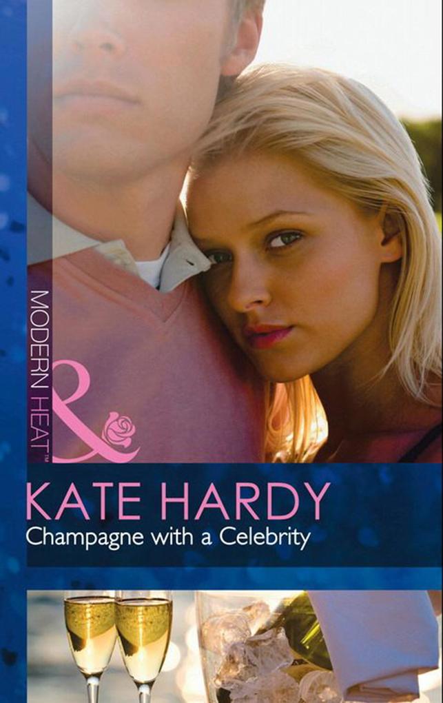 Champagne With A Celebrity (Mills & Boon Modern Heat)