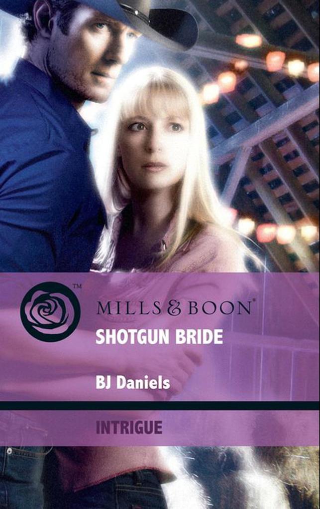 Shotgun Bride (Mills & Boon Intrigue) (Whitehorse Montana: The Corbetts Book 1)
