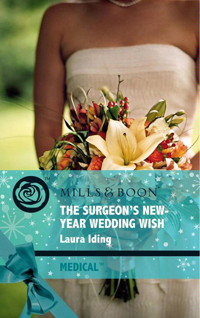 The Surgeon‘s New-Year Wedding Wish
