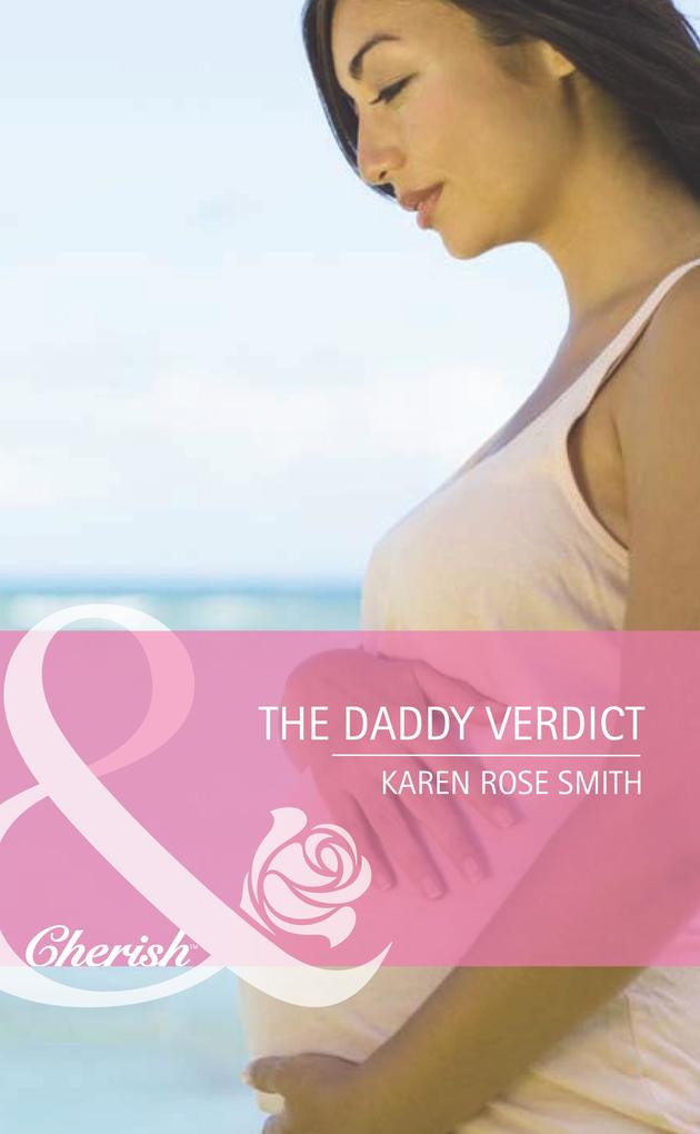 The Daddy Verdict (Mills & Boon Cherish) (Dads in Progress Book 3)