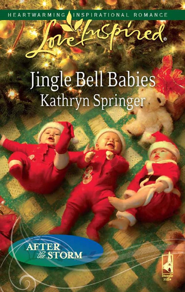 Jingle Bell Babies (Mills & Boon Love Inspired) (After the Storm Book 7)