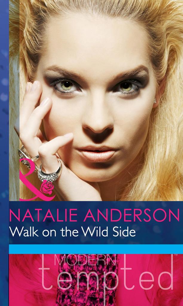 Walk On The Wild Side (Mills & Boon Modern Heat)