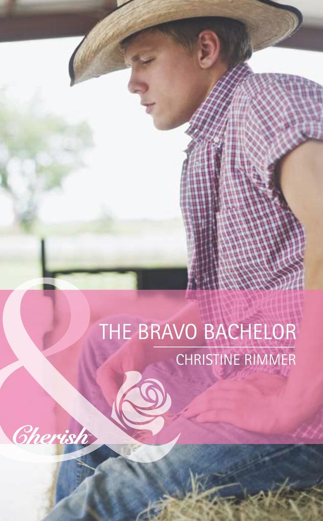 The Bravo Bachelor (Mills & Boon Cherish) (Bravo Family Ties Book 12)