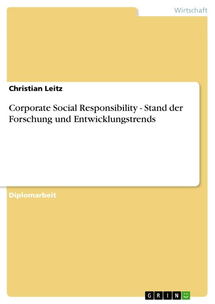 Corporate Social Responsibility - Stand der Forschung und Entwicklungstrends