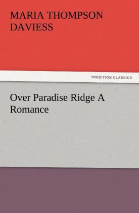 Over Paradise Ridge A Romance