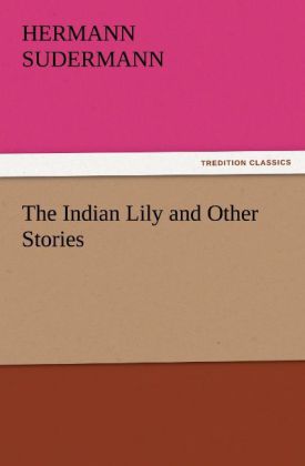 The Indian Lily and Other Stories