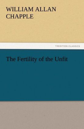 The Fertility of the Unfit