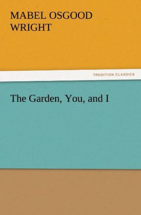 The Garden You and I