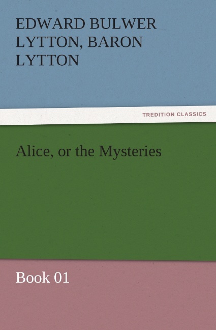 Alice or the Mysteries - Book 01
