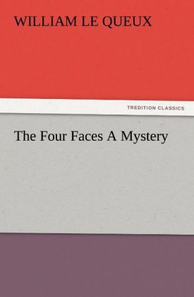 The Four Faces A Mystery