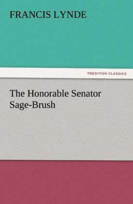 The Honorable Senator Sage-Brush