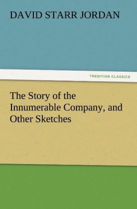 The Story of the Innumerable Company and Other Sketches