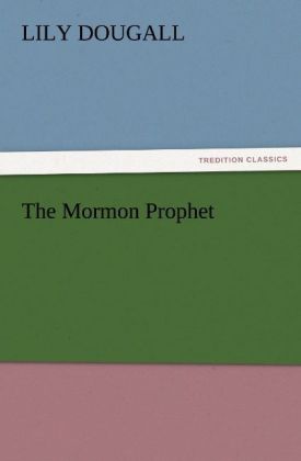 The Mormon Prophet