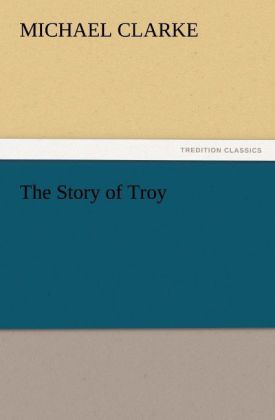 The Story of Troy