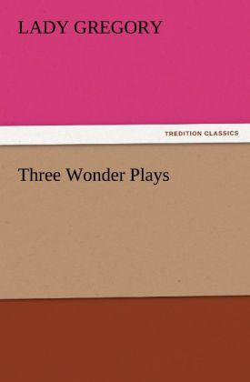 Three Wonder Plays
