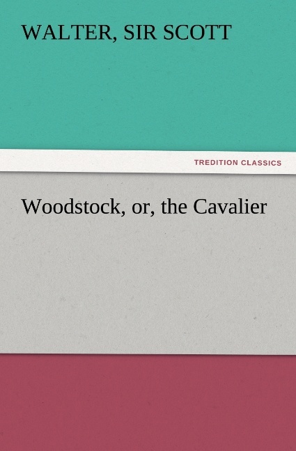 Woodstock or the Cavalier