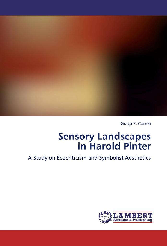 Sensory Landscapes in Harold Pinter