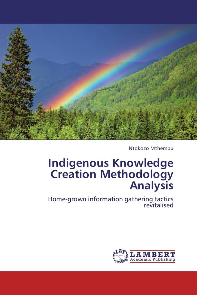 Indigenous Knowledge Creation Methodology Analysis