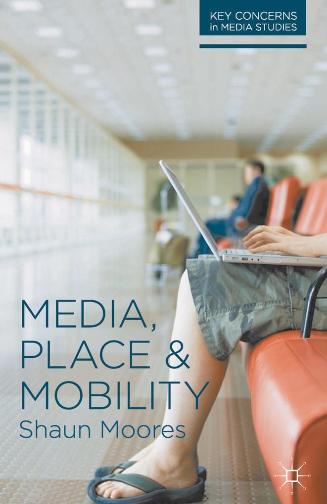 Media Place and Mobility