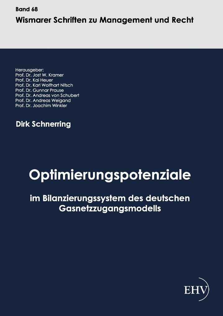 Optimierungspotenziale im Bilanzierungssystem des deutschen Gasnetzzugangsmodells