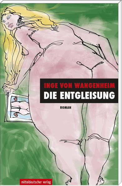 Mitteldeutscher Verlag Die Entgleisung